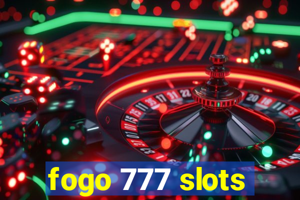 fogo 777 slots